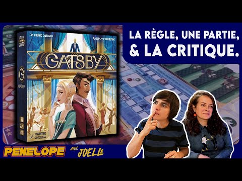 GATSBY - La règle, la partie, la critique ! Tout ce qui brille...