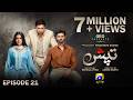 Tapish Episode 21 [Eng Sub] Muneeb Butt - Laiba Khan - Saad Qureshi  10th August 2026  HAR PAL GEO