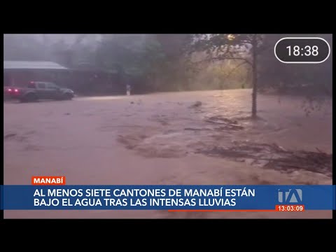 Al menos siete cantones de Manabí están bajo el agua tras intensas lluvias