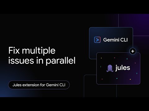 How to fix multiple GitHub issues at once using the Jules extension for Gemini CLI
