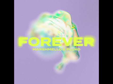 Marshmello, Pluko - Forever