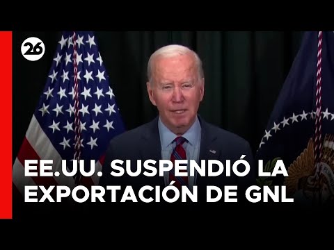 EEUU | Biden suspendió la exportación de gas natural licuado a varios países