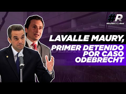 Senador Jorge Luis Lavalle Maury, primer detenido por caso Odebrecht