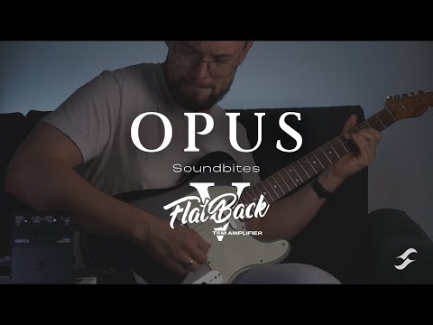 OPUS | Sound Bites | FlatBackV