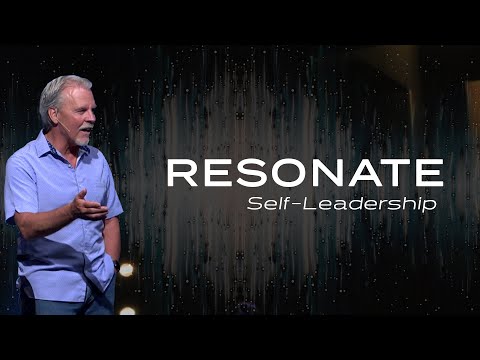 Resonate - Self-Leadership | Jim Trull | July 24, 2022