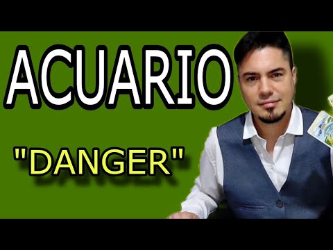 ACUARIO  CUIDADO? ESTA PERSONA ES UN PELIGRO Y VIENE A BUSCARTE