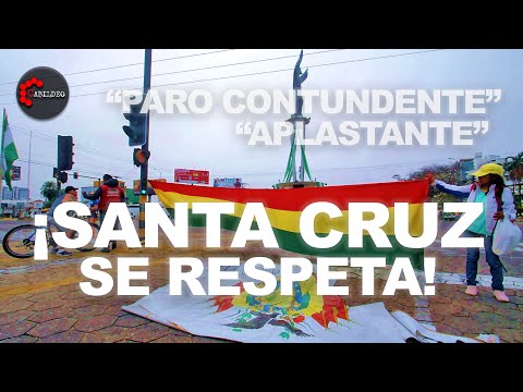 ¡SANTA CRUZ SE RESPETA! -PARO CONTUNDENTE- | #CabildeoDigital