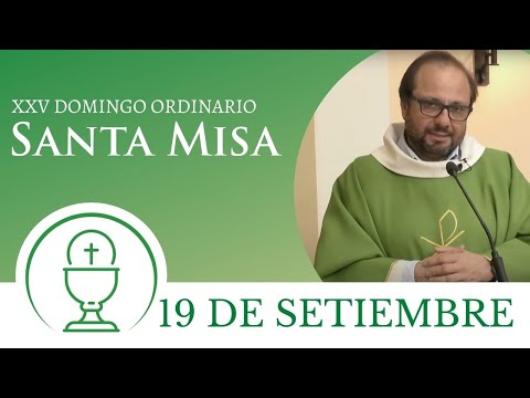 Santa Misa - Domingo 19 de Setiembre 2021