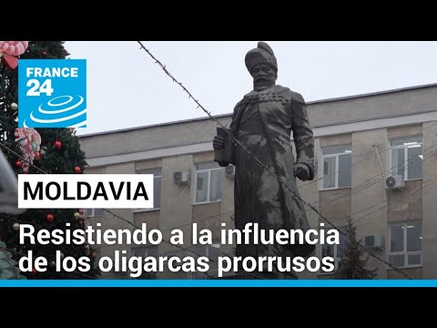 Moldavia: resistir a los oligarcas prorrusos, condición esencial para unirse a la UE • FRANCE 24