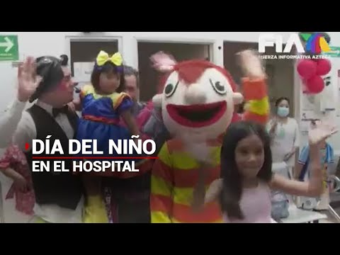 #DíaDelNiño | Adelantan festejo del Día del Niño en el Hospital Pediátrico de Azcapotzalco CDMX