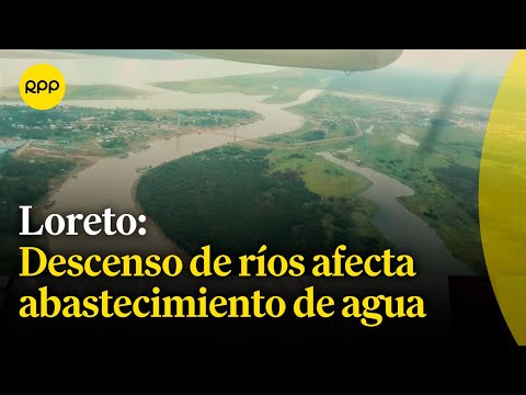 Loreto: Descenso de ríos de la Amazonía preocupa por desabastecimiento de agua a pobladores
