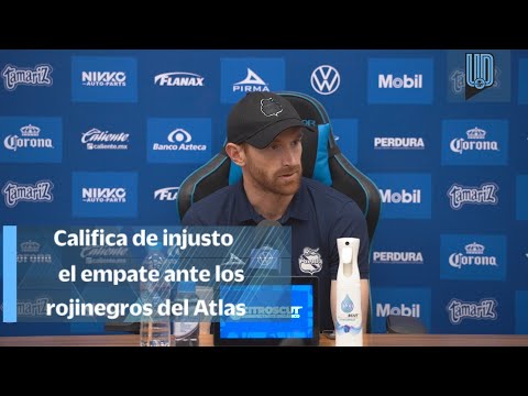 Fernando Aristeguieta califica de injusto el empate del Puebla ante Atlas