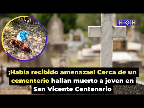 ¡Había recibido amenazas! Cerca de un cementerio hallan muerto a joven en San Vicente Centenario
