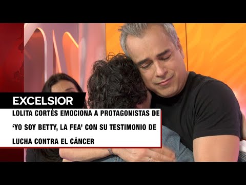 Lolita Cortés conmueve a actores de Yo soy Betty, la fea al revelar que la ayudó contra el cáncer