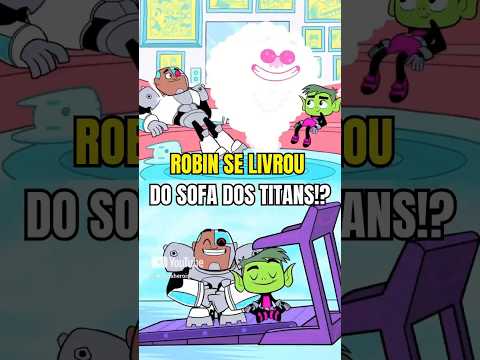 ROBIN SE LIVROU DO SOFA DOS TITANS #jovenstitãs #beastboy #robin #shorts