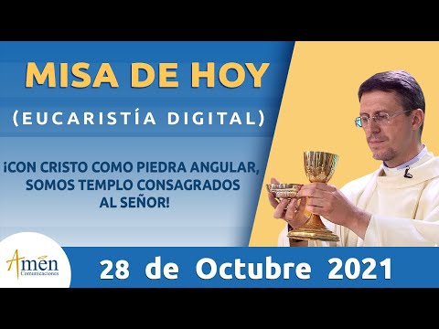 Misa de Hoy Jueves 28 de Octubre 2021 l Padre Carlos Yepes