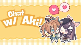 chatting w/ Aki before she dies (goes on vacation for 2 months...)