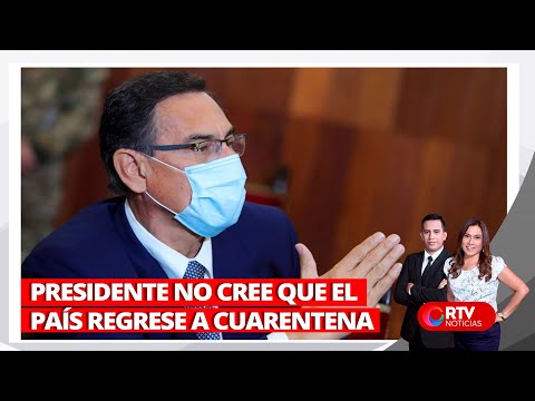 Martin Vizcarra descarta regreso a cuarentena l RTV Noticias