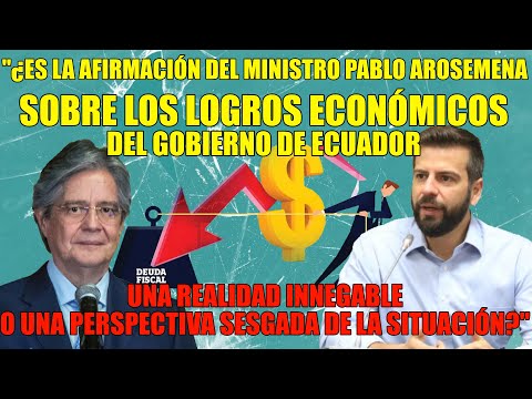 Ministro Pablo Arosemena Destaca Logros Económicos: Reducción de Déficit y Endeudamiento en Ecuador