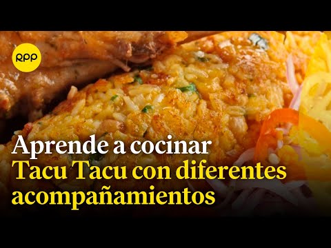 'Cucho' La Rosa enseña a cocinar Tacu Tacu con diferentes acompañamientos
