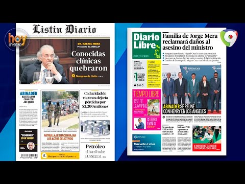 Titulares de la prensa dominicana del viernes 10 JUN | Hoy Mismo