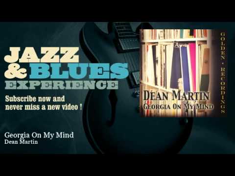 Dean Martin - Georgia On My Mind