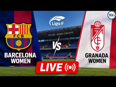 WATCH LIVE: Barcelona Women vs Granada Women | Liga F 2026 | Match Updates &amp; Live Score