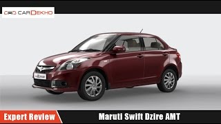 Maruti Swift Dzire AMT | Expert Review | CarDekho.com