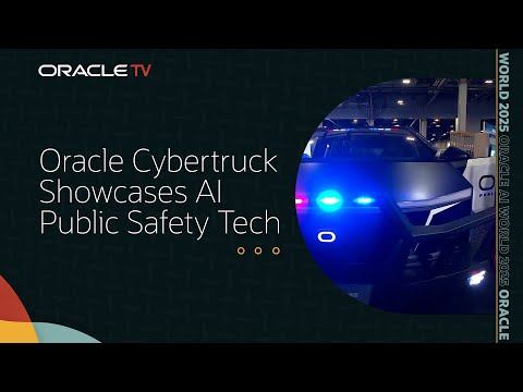 Oracle Tesla Cybertruck: Next-Gen AI Public Safety Demo on Oracle TV at Oracle AI World 2025