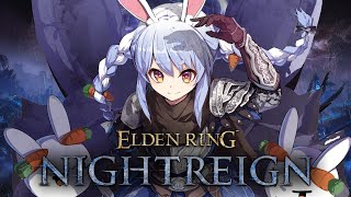 【ELDEN RING NIGHTREIGN】深夜に参上！ナイトレイダー兎田！ぺこ！【ホロライブ/兎田ぺこら】