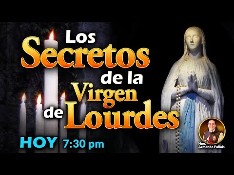 Los Secretos de la Virgen de Lourdes  LIVE de Formación
