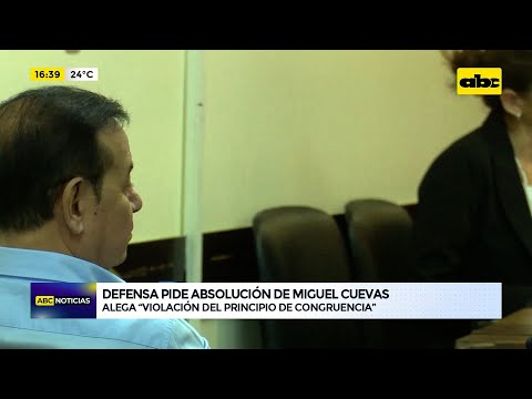 Defensa pide absolución de Miguel Cuevas