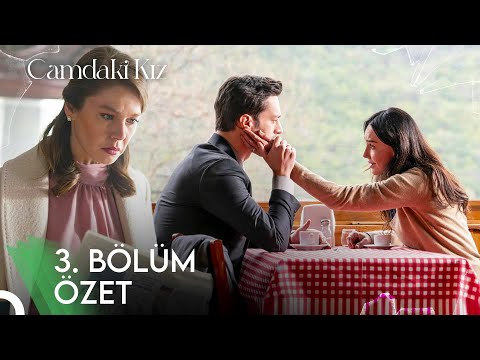 Camdaki Kız 3. Bölüm Özet