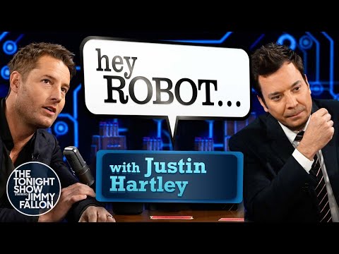 Hey Robot with Justin Hartley | The Tonight Show Starring Jimmy Fallon