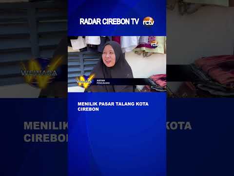 Menilik Pasar Talang Kota Cirebon