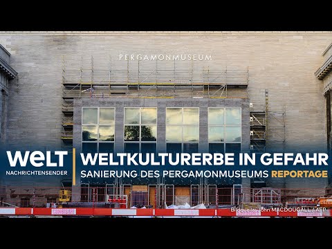 PERGAMONMUSEUM BERLIN: Geschlossen bis 2037! Ein Exklusiver Einblick in den Umbau | WELT Reportage