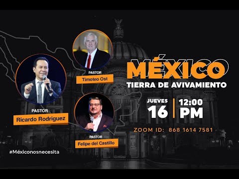 Conferencia México Tierra de Avivamiento Pastor Ricardo Rodriguez