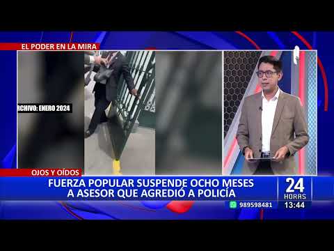 Fuerza Popular suspende a asesor por agresión a policía en el Congreso