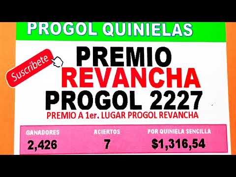 PREMIO Revancha Progol 2227 | Progol Revancha 2227 PREMIO | #progol2227 | #progol2227 | #progol2227