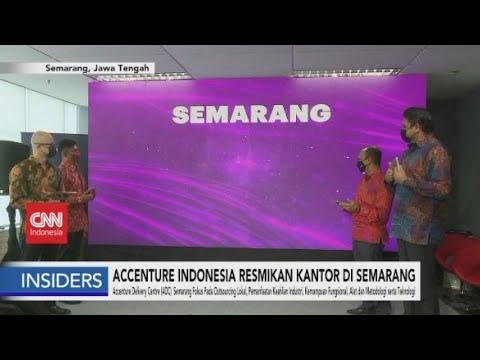 Accenture Indonesia Resmikan Kantor di Semarang - Insiders Accenture