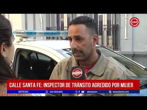 Calle Santa Fe: Inspector de tránsito agredido por una mujer