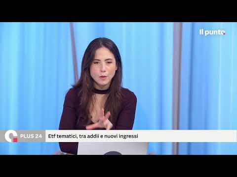 Etf tematici, tra addii e nuovi ingressi