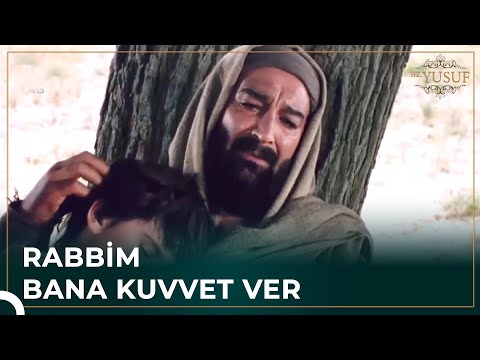 Hz. Yakup'un Eşinin Acısı Yüreğine Oturdu | Hz. Yusuf