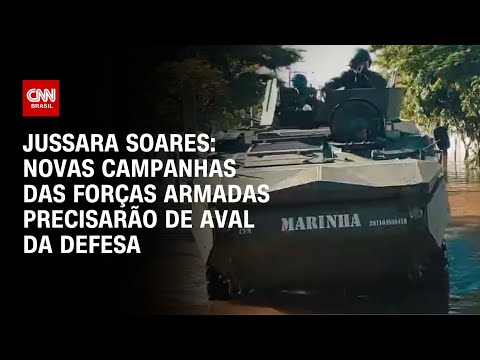 Jussara Soares: Novas campanhas das Forças Armadas precisarão de aval da Defesa | CNN ARENA