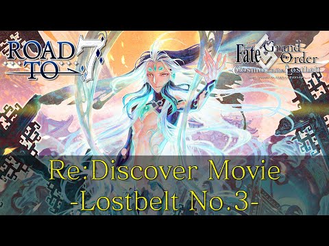 「Fate/Grand Order」Re: Discover Movie Lostbelt No.3