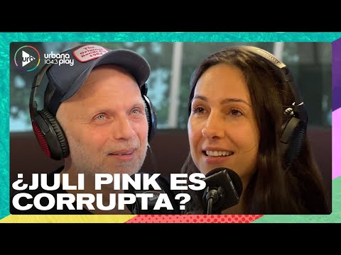 ¿Juli Pink es corrupta? #VueltaYMedia