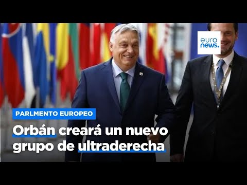 Viktor Orbán creará un nuevo grupo de ultraderecha en el Parlamento Europeo: 'Patriots for Europe'