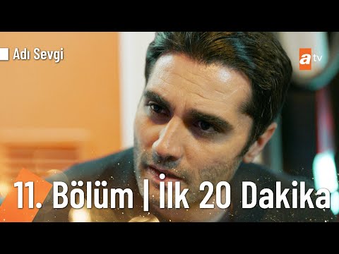 Adı Sevgi 11. Bölüm | İlk 20 Dakika (FİNAL) @Adı Sevgi