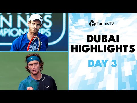 Medvedev vs Sonego; Murray vs Humbert; Rublev & Khachanov Feature | Dubai Day 3 Highlights