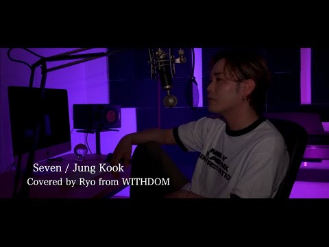 Seven /  Jung kook Covered by Ryo